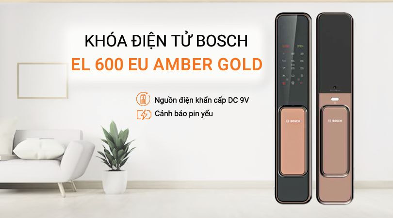 Các tiện ích của khóa Bosch EL 600 EU AMBER GOLD